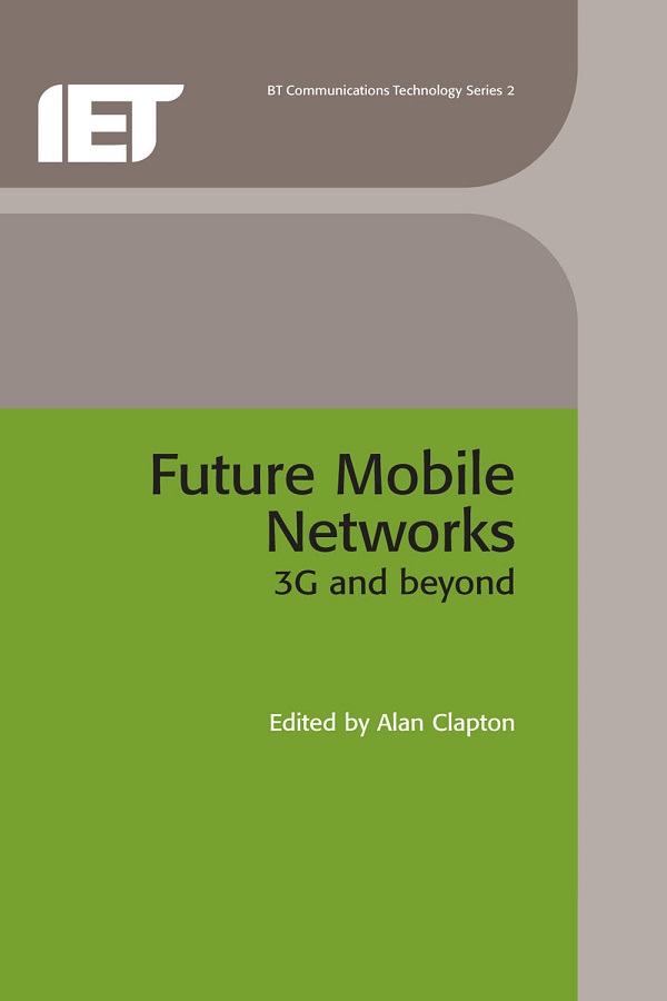 Future Mobile Networks, 3G and beyond