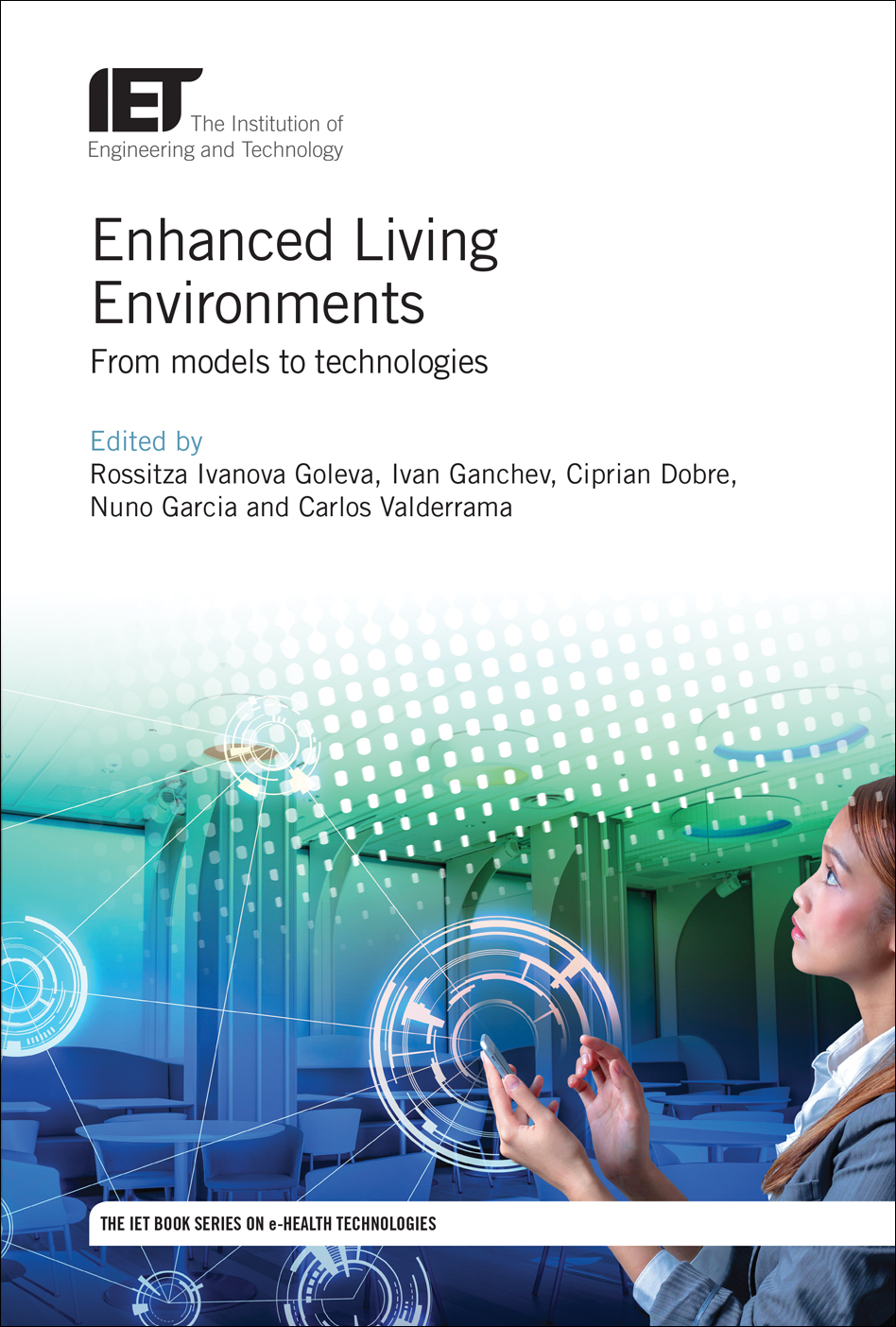 Enhanced Living Environments, From models to technologies