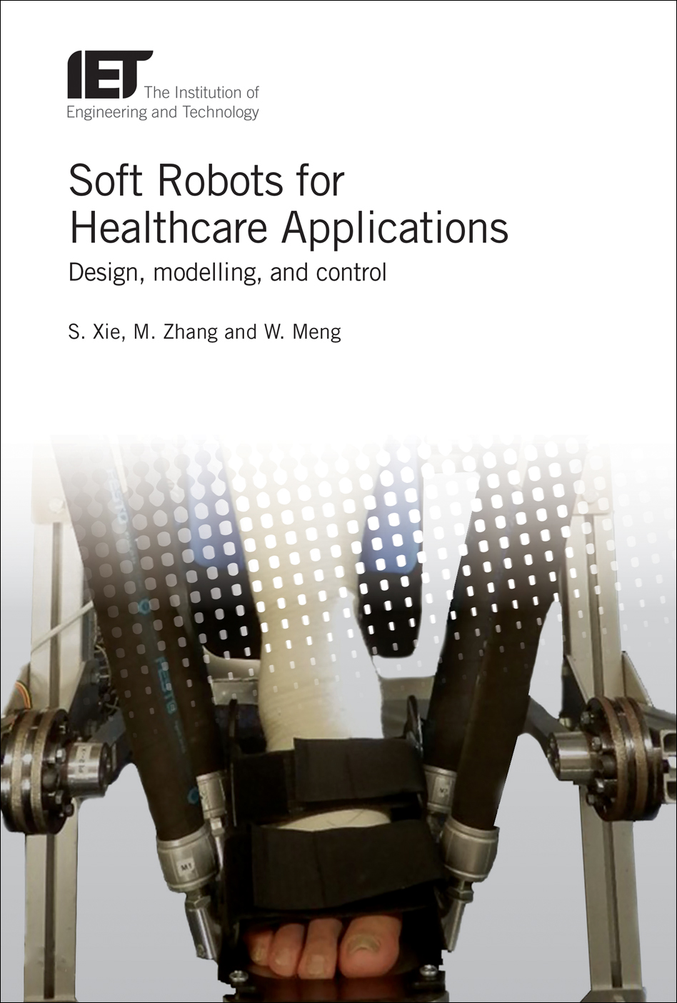 Soft Robots for Healthcare Applications, Design, modelling, and control