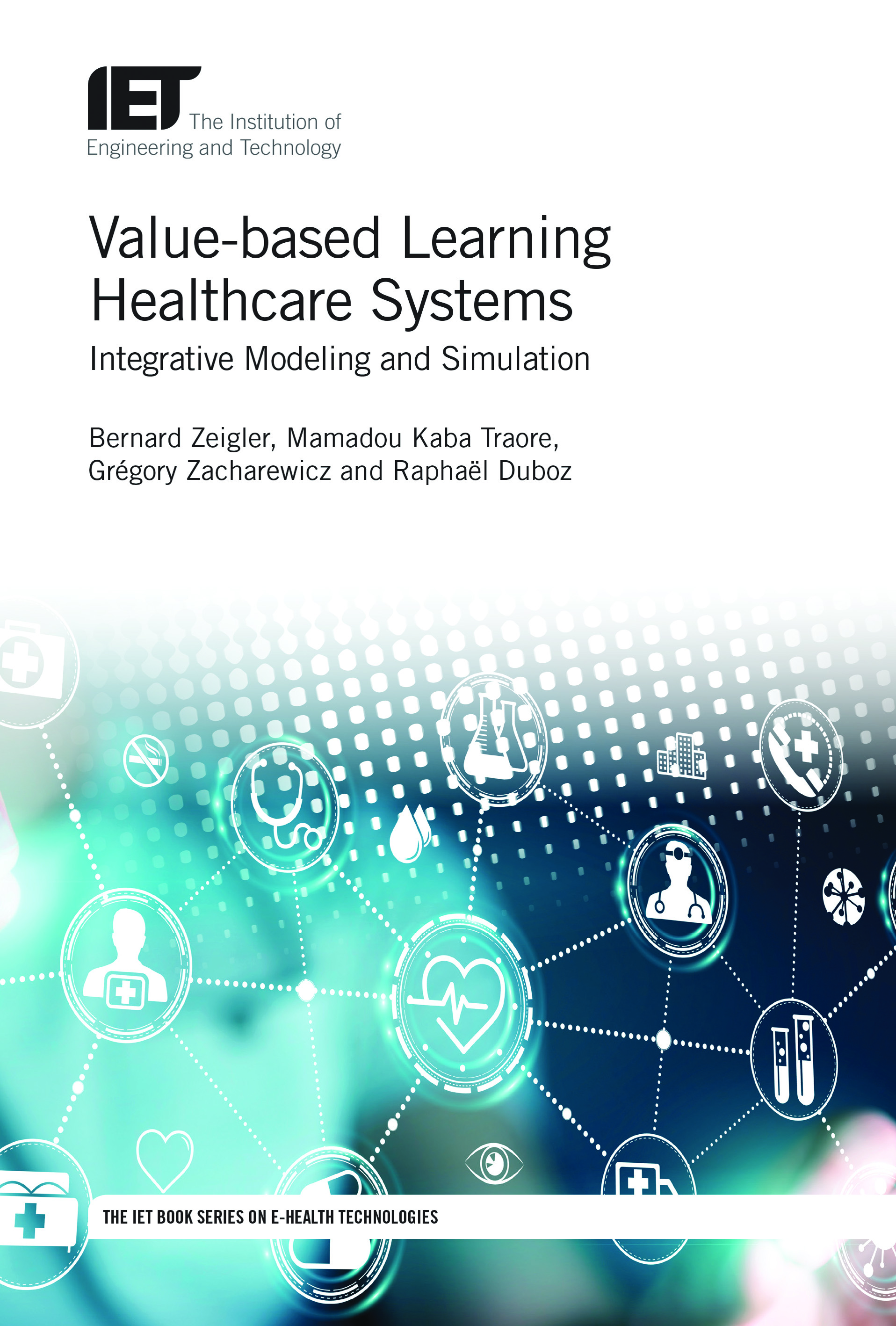 Value-based Learning Healthcare Systems, Integrative modeling and simulation