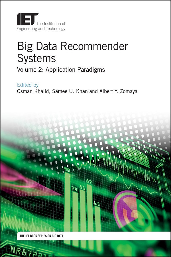 Big Data Recommender Systems, Volume 2: Application Paradigms