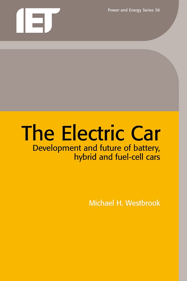 The Electric Car, Development and future of battery, hybrid and fuel-cell cars