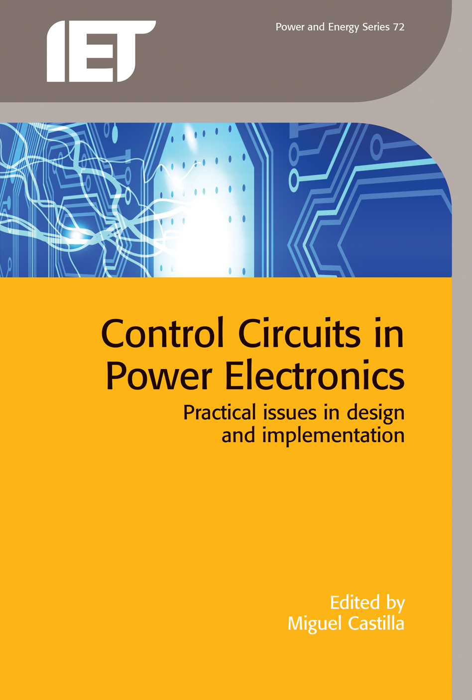 Control Circuits in Power Electronics, Practical issues in design and implementation