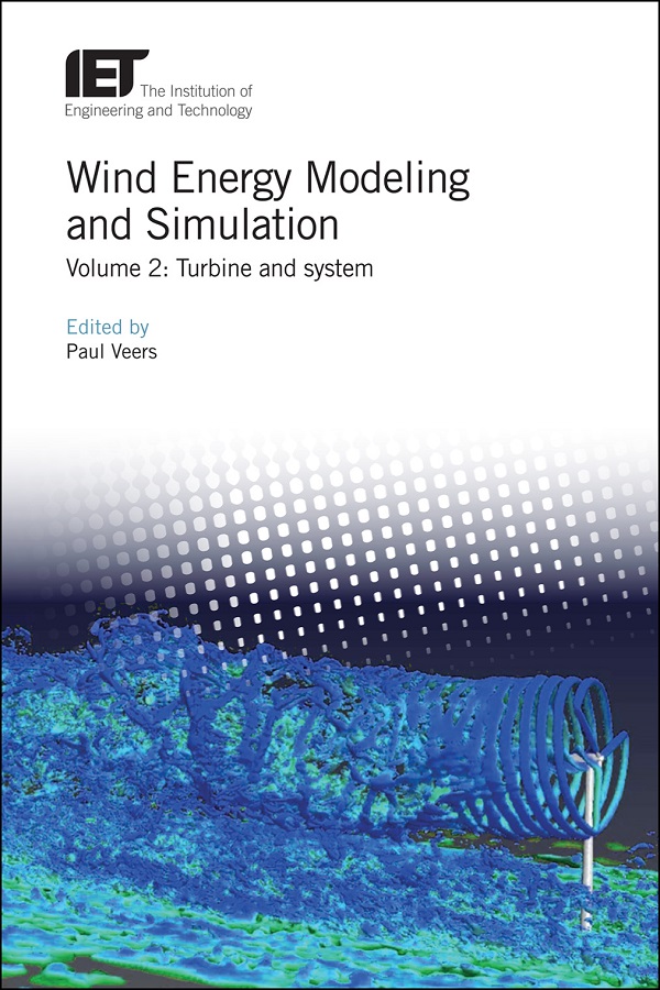 Wind Energy Modeling and Simulation, Volume 2: Turbine and system