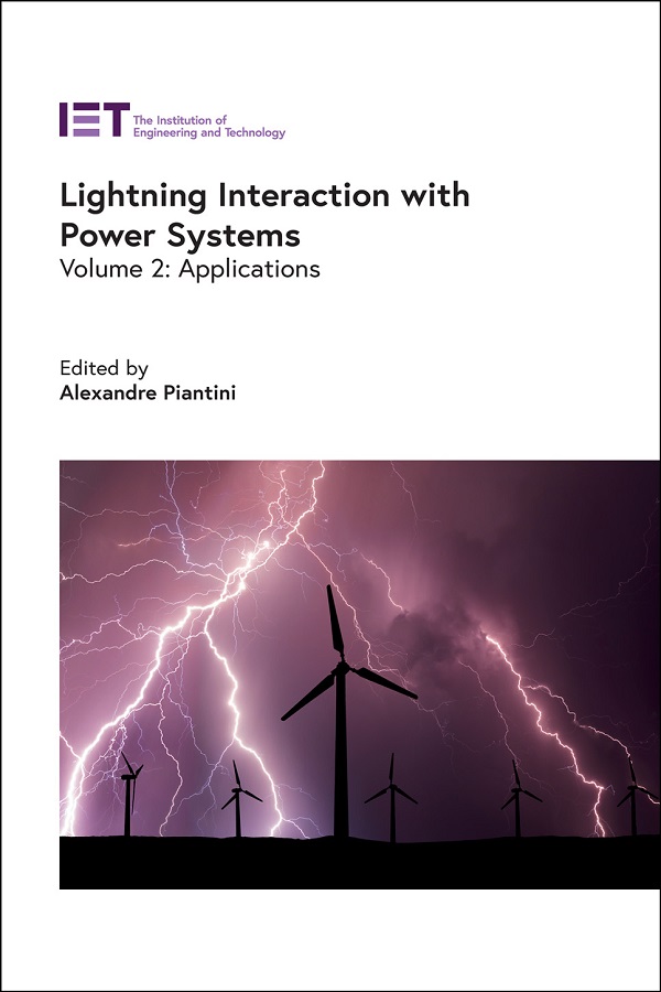 Lightning Interaction with Power Systems, Volume 2: Applications