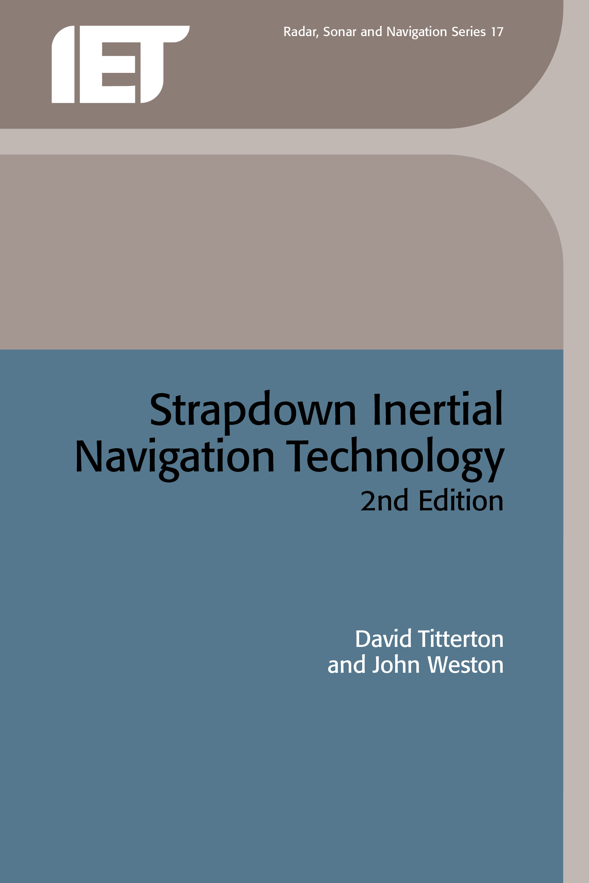 Strapdown Inertial Navigation Technology, 2nd Edition