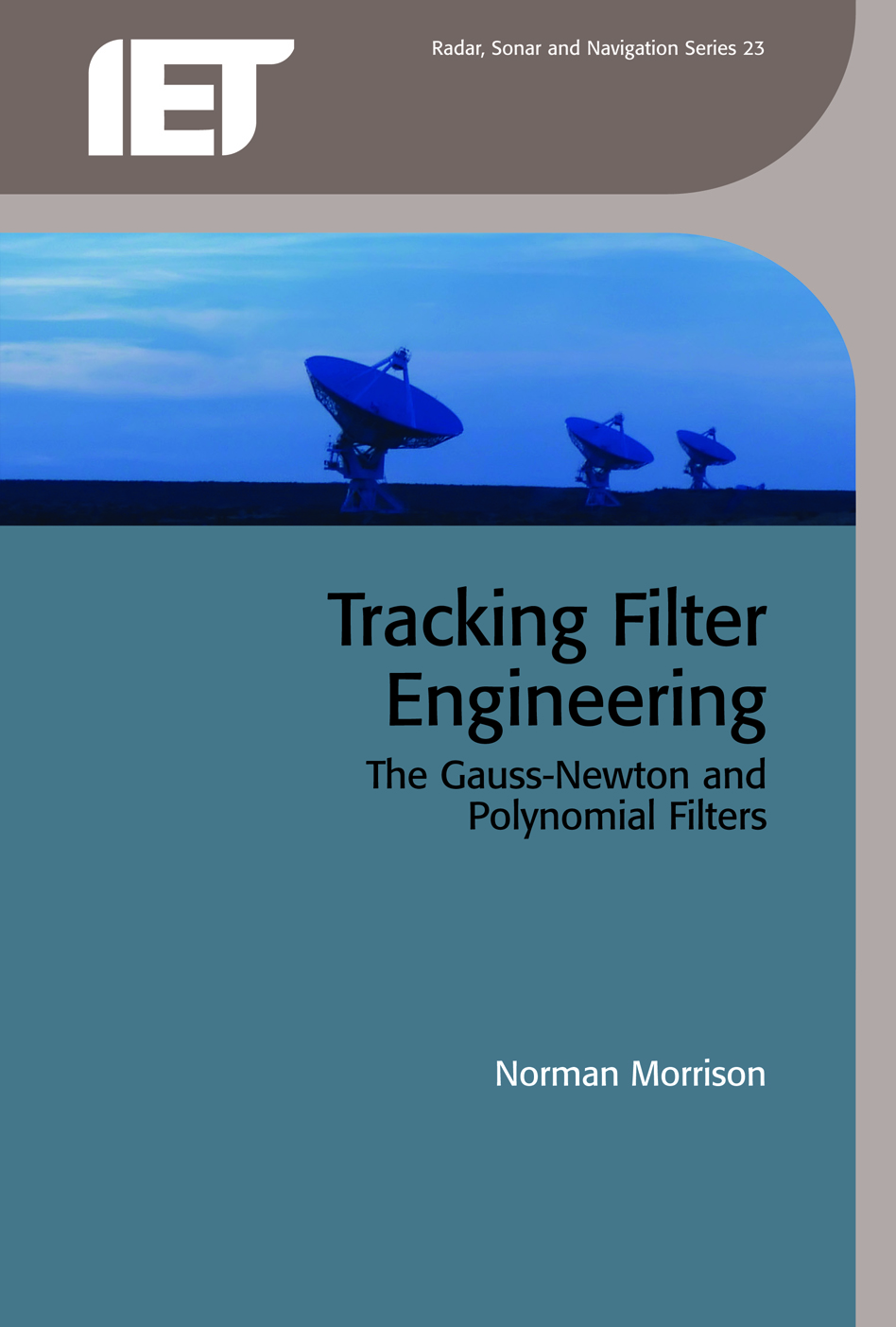 Tracking Filter Engineering, The Gauss-Newton and polynomial filters