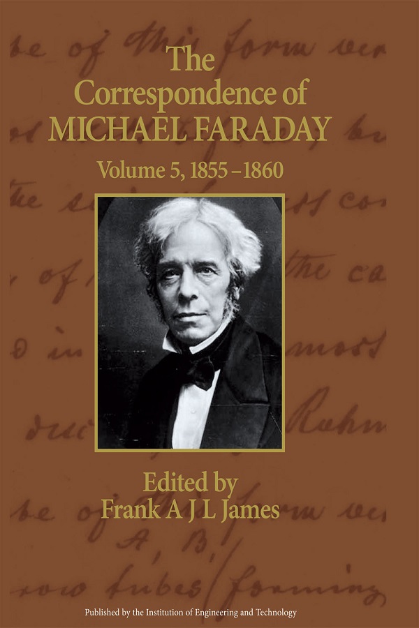 The Correspondence of Michael Faraday, Volume 5: 1855-1860
