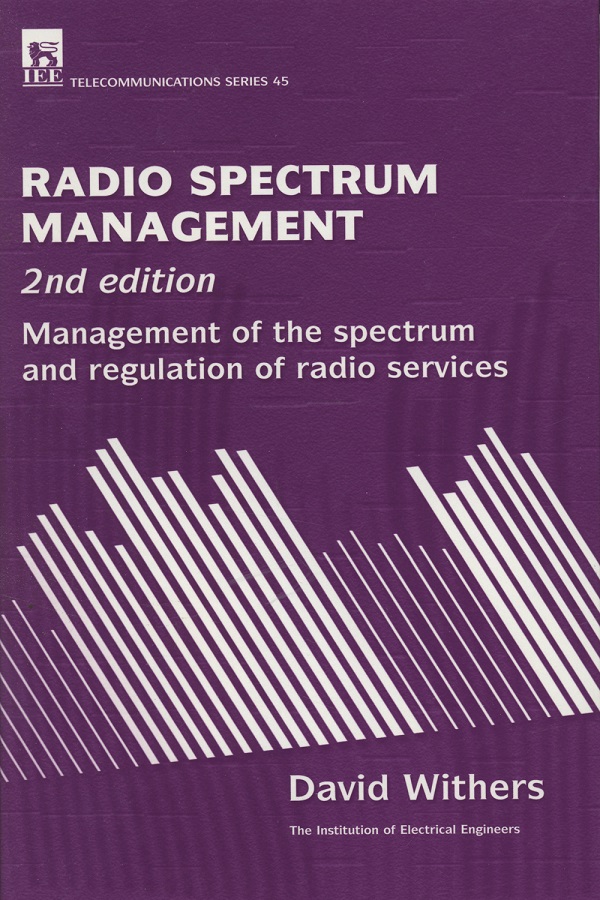Radio Spectrum Management, Management of the spectrum and regulation of radio services, 2nd Edition