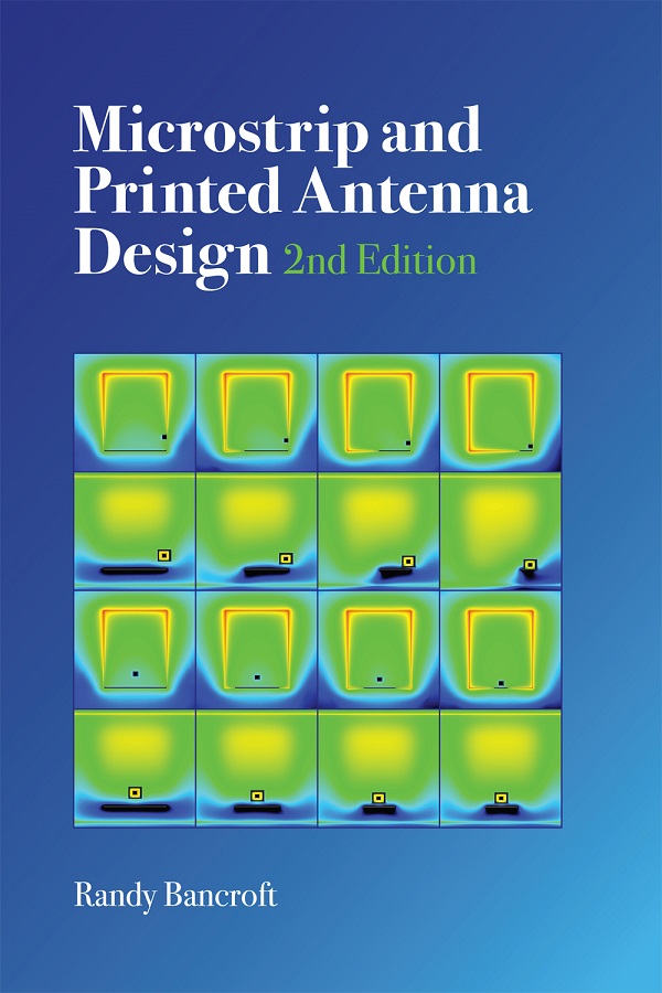 Microstrip and Printed Antenna Design, 2nd Edition