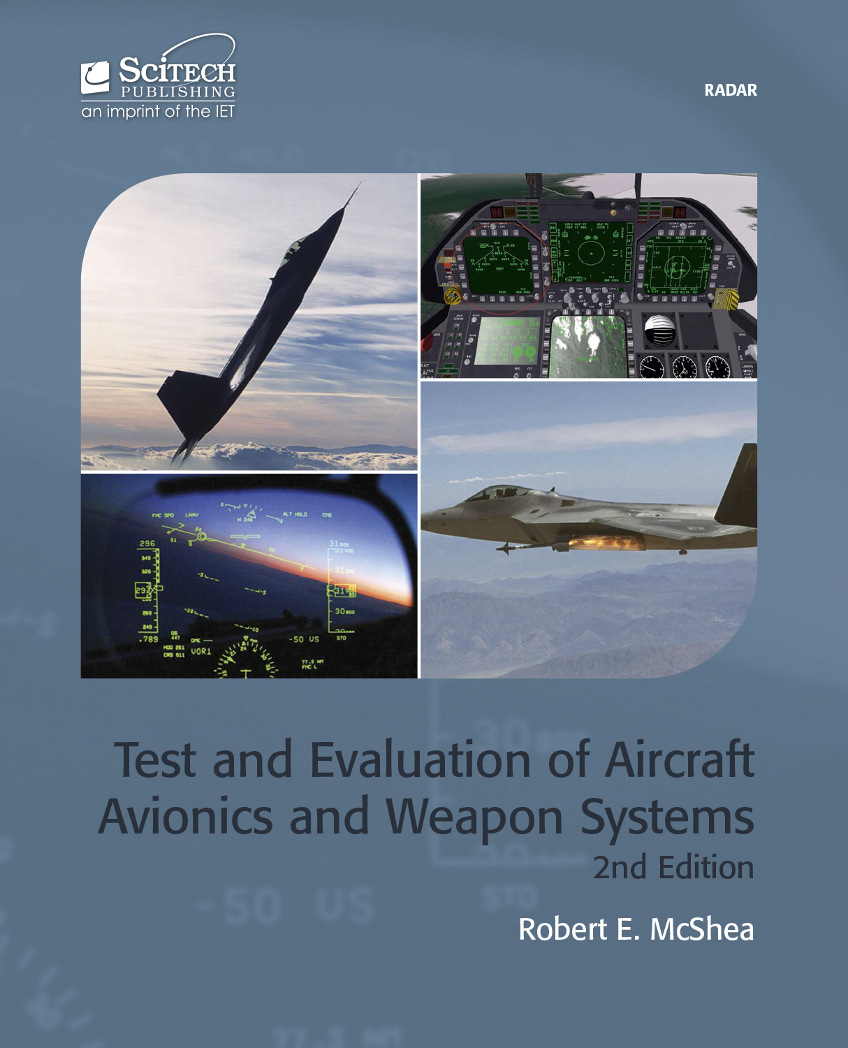 Test and Evaluation of Aircraft Avionics and Weapon Systems, 2nd Edition