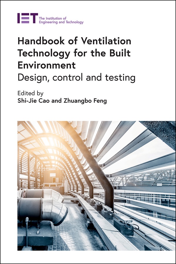 Handbook of Ventilation Technology for the Built Environment, Design, control and testing