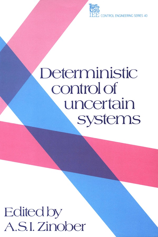 Deterministic Control of Uncertain Systems