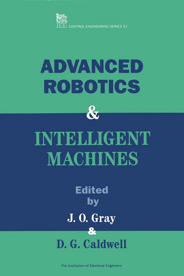 Advanced Robotics and Intelligent Machines