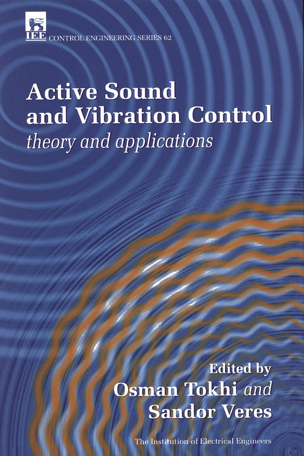 Active Sound and Vibration Control, Theory and applications