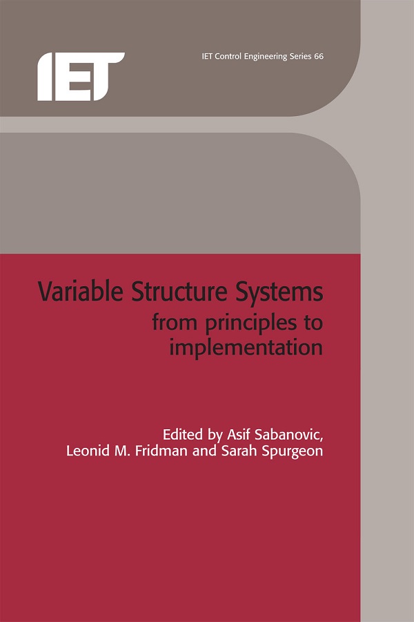 Variable Structure Systems, From principles to implementation