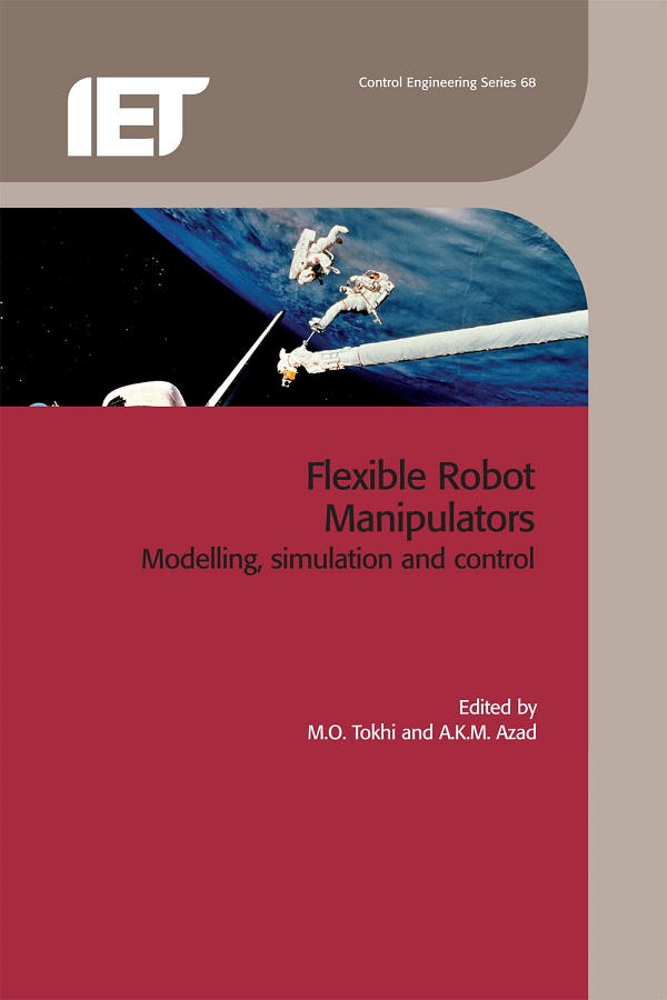 Flexible Robot Manipulators, Modelling, simulation and control