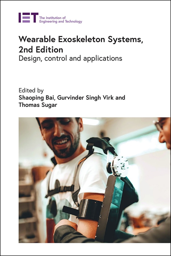 Wearable Exoskeleton Systems: Design, control and applications, 2nd Edition