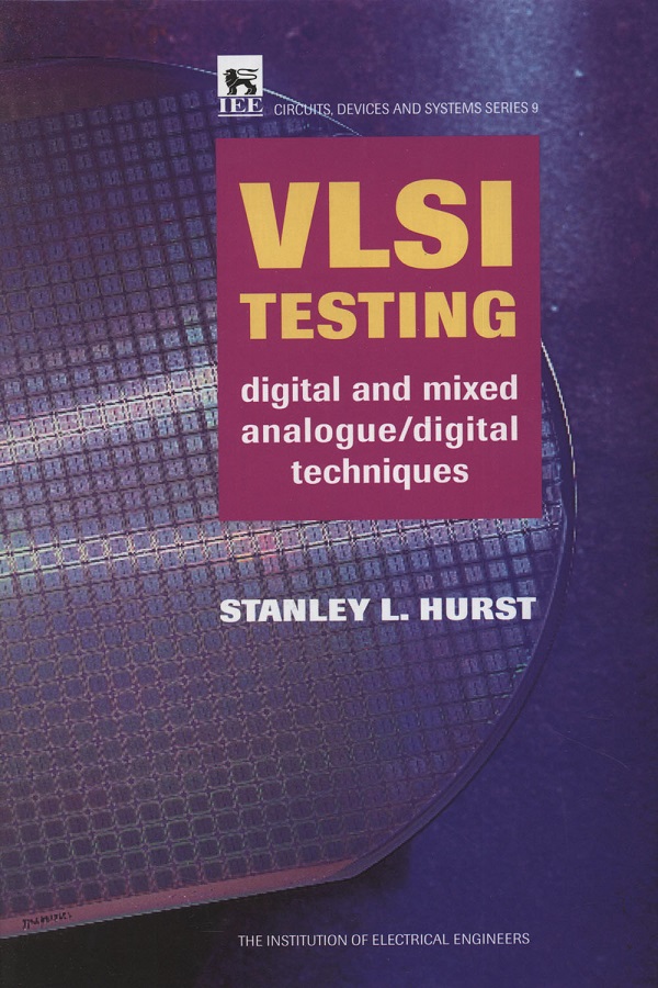 VLSI Testing, Digital and mixed analogue/digital techniques