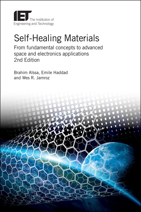 Self-Healing Materials, From fundamental concepts to advanced space and electronics applications, 2nd Edition