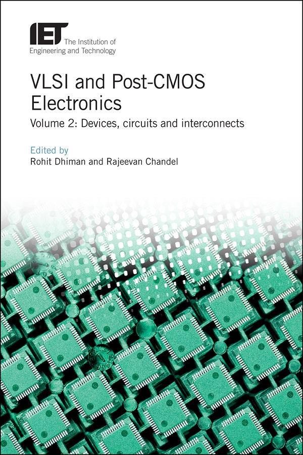 VLSI and Post-CMOS Electronics, Volume 2: Devices, circuits and interconnects