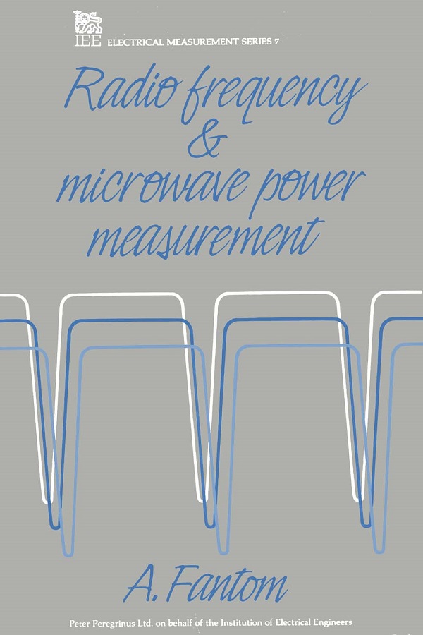 Radio Frequency and Microwave Power Measurement