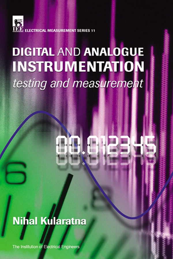 Digital and Analogue Instrumentation, Testing and measurement