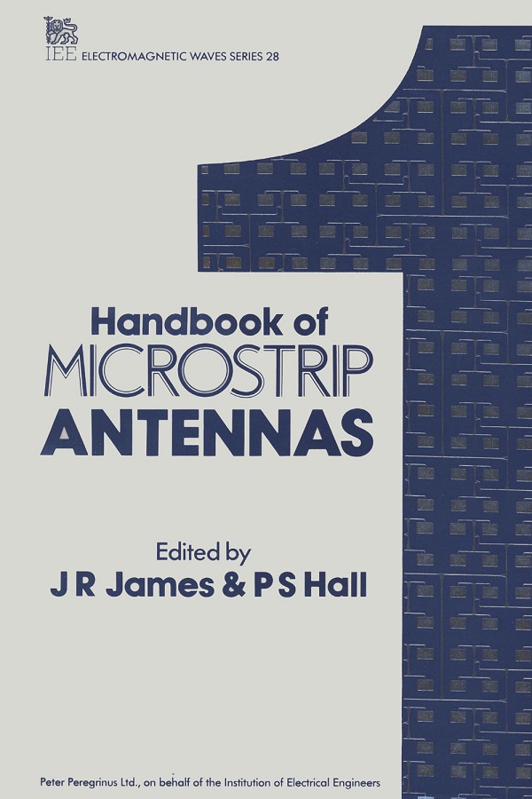 Handbook of Microstrip Antennas, Volume 1