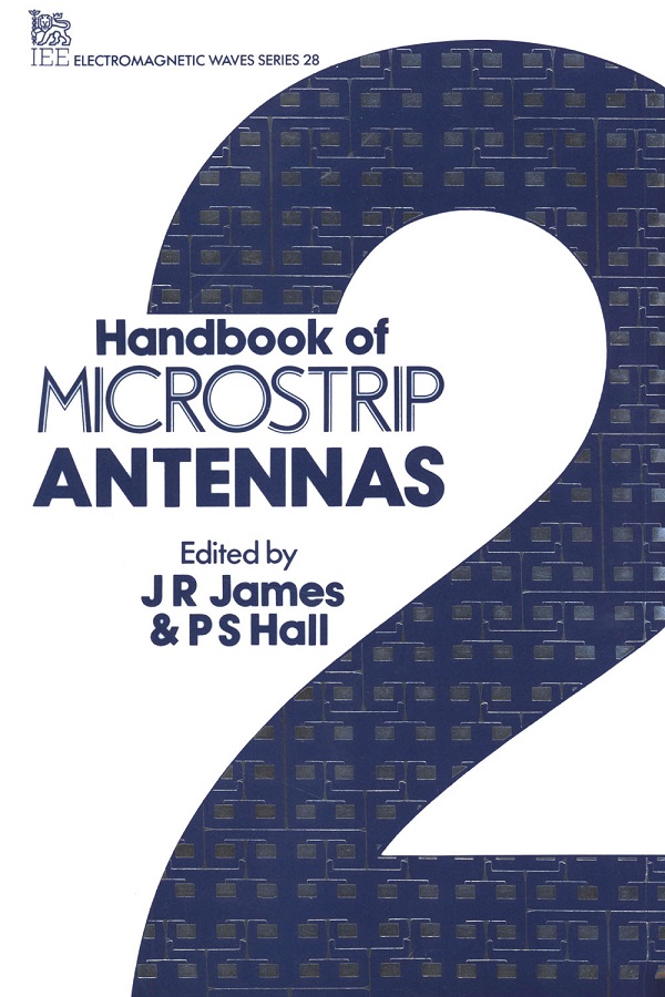 Handbook of Microstrip Antennas, Volume 2