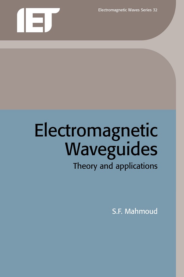 Electromagnetic Waveguides, Theory and applications