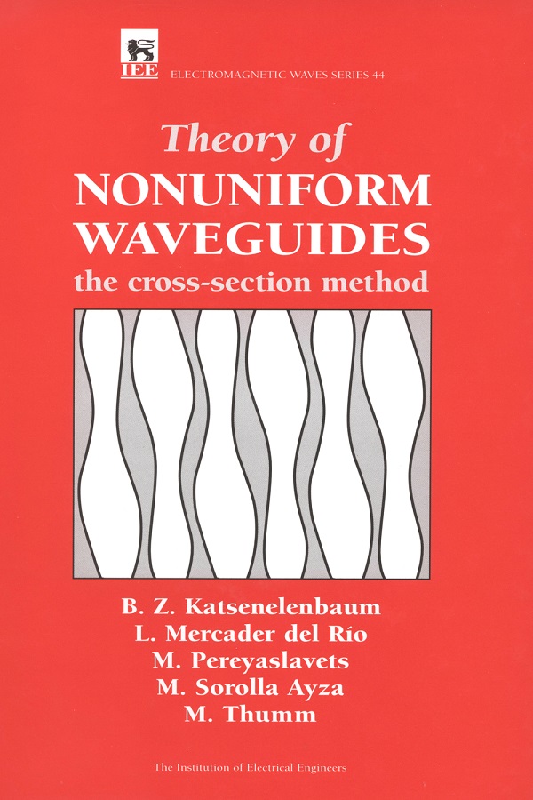 Theory of Nonuniform Waveguides, The cross-section method