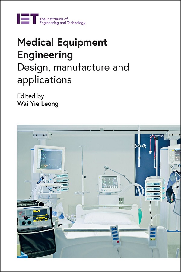 Medical Equipment Engineering: Design, manufacture and applications