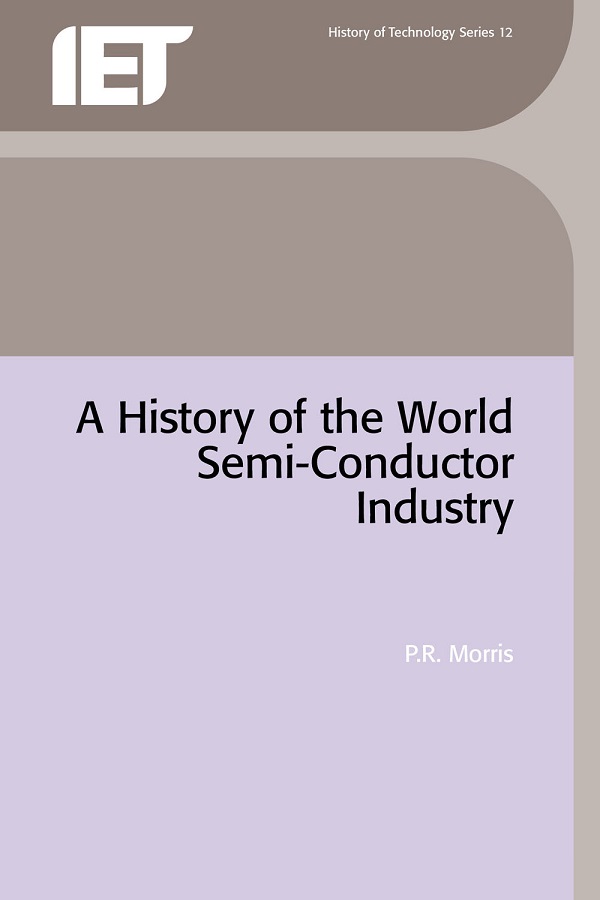 A History of the World Semiconductor Industry