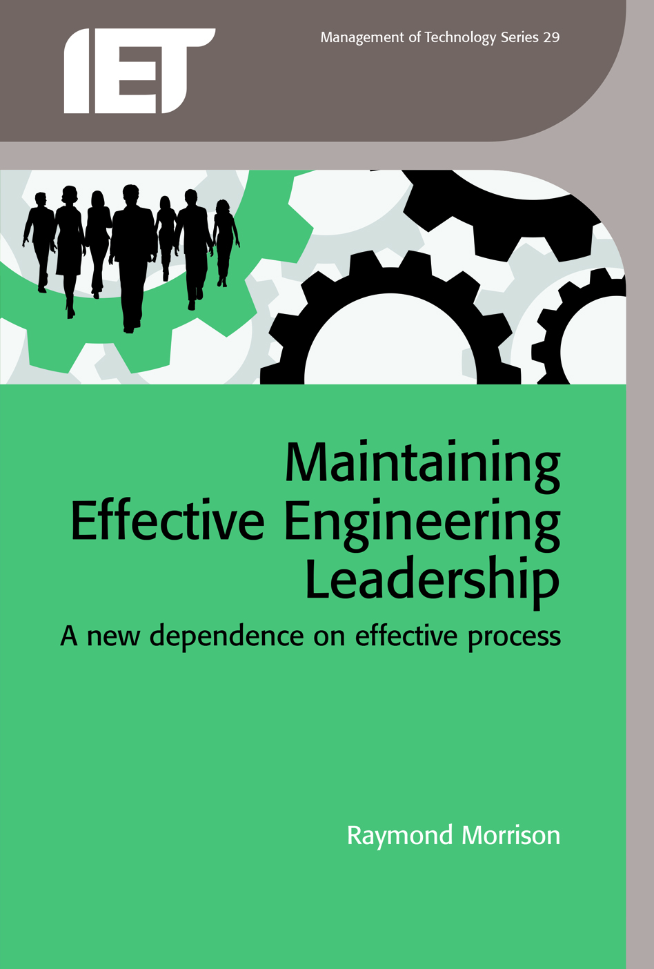 Maintaining Effective Engineering Leadership, A new dependence on effective process