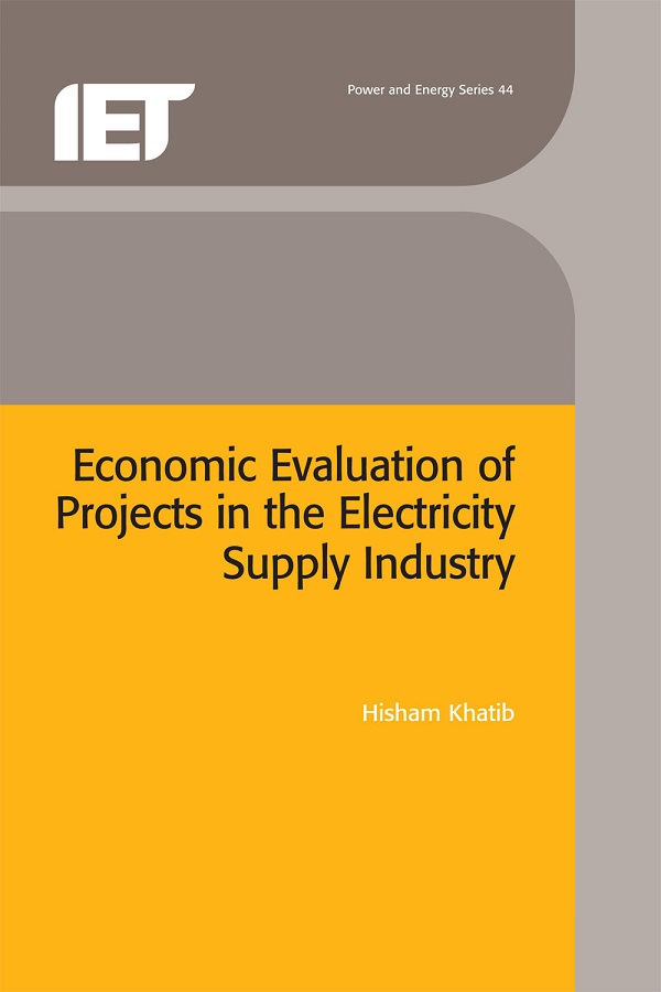 Economic Evaluation of Projects in the Electricity Supply Industry, 2nd Edition