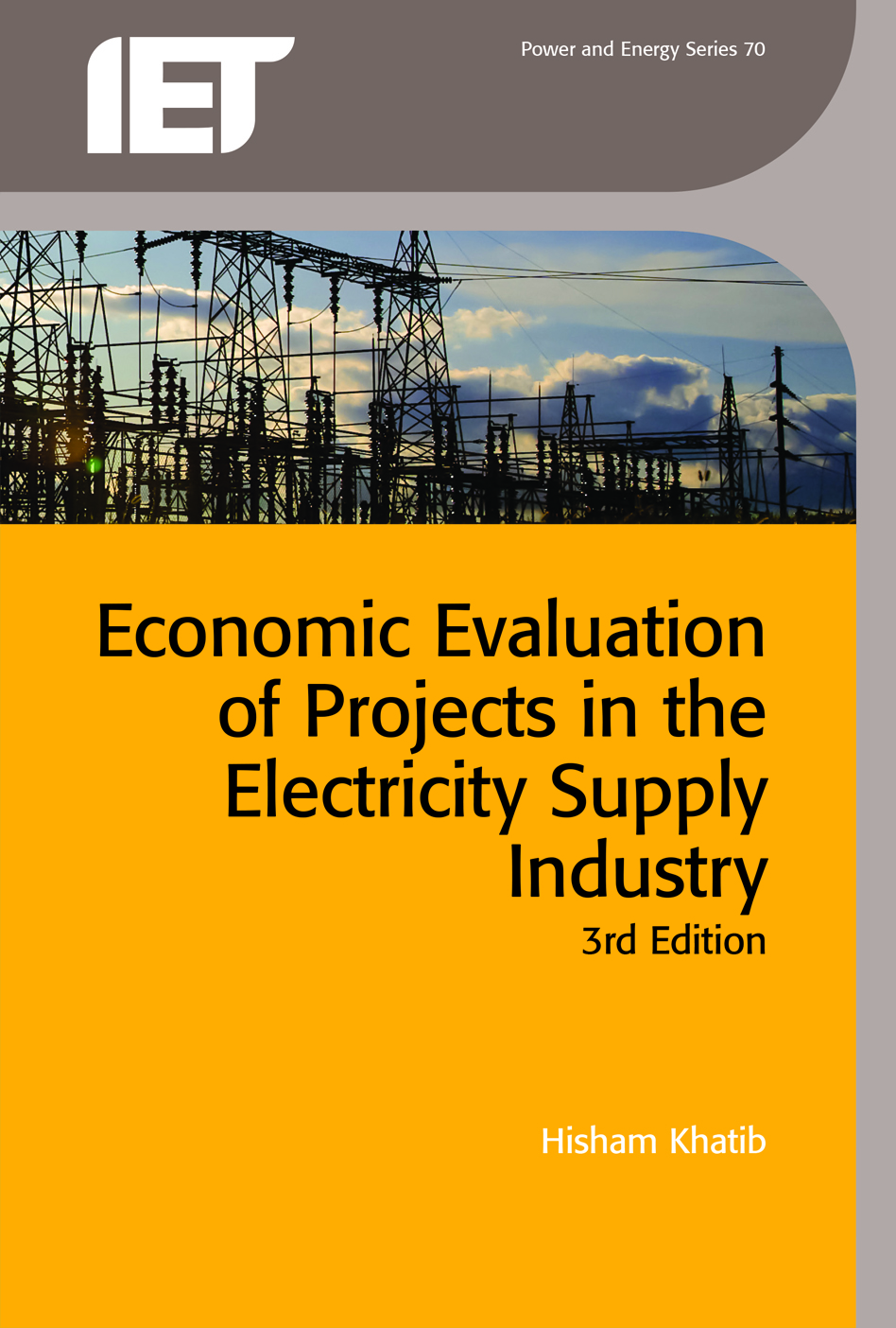 Economic Evaluation of Projects in the Electricity Supply Industry, 3rd Edition