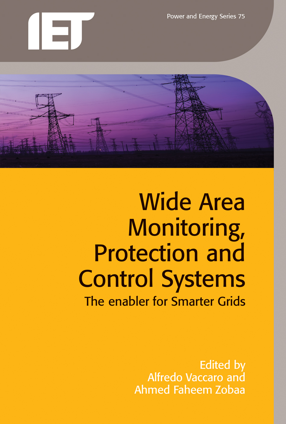 Wide Area Monitoring, Protection and Control Systems, The enabler for smarter grids