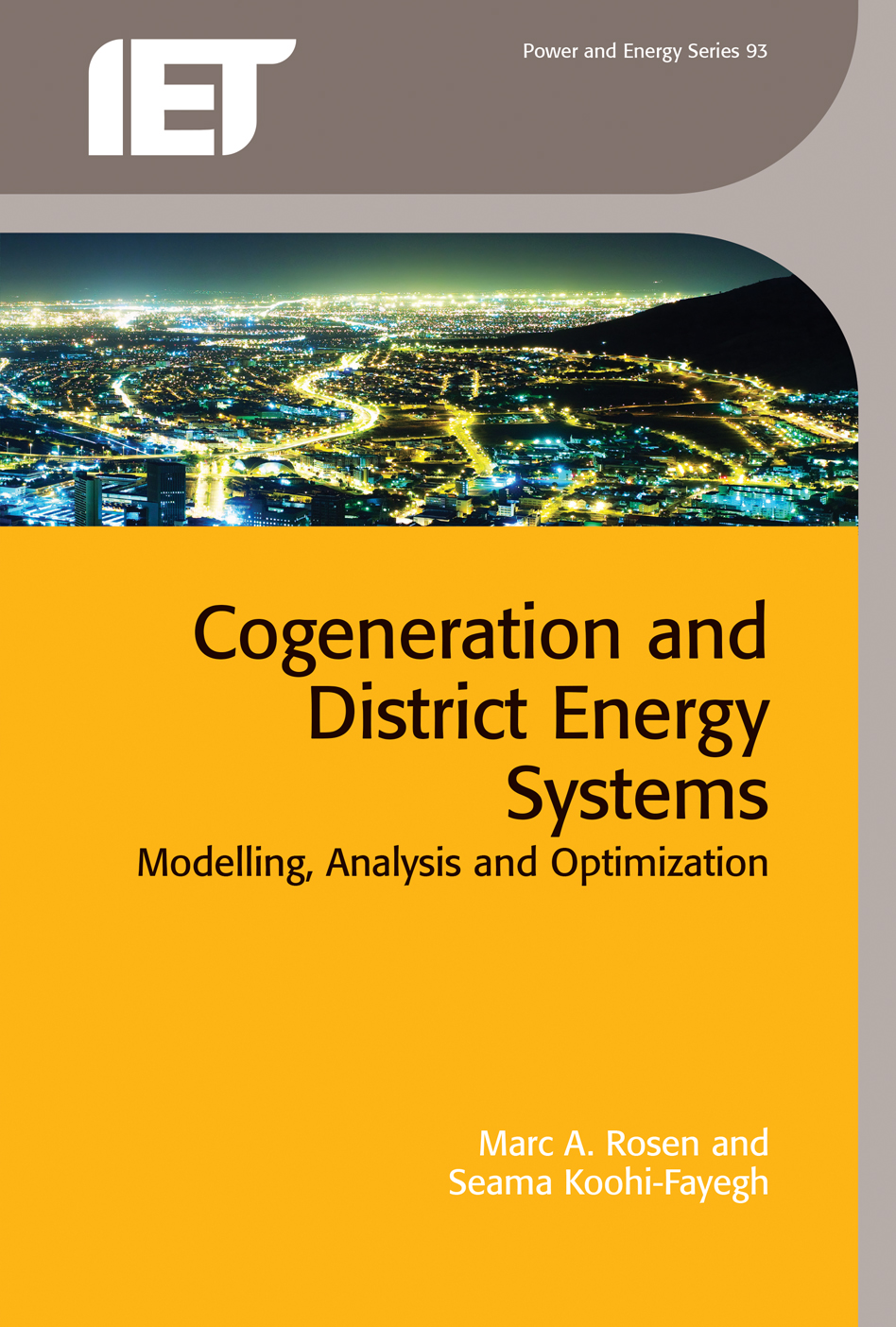 Cogeneration and District Energy Systems, Modelling, analysis and optimization
