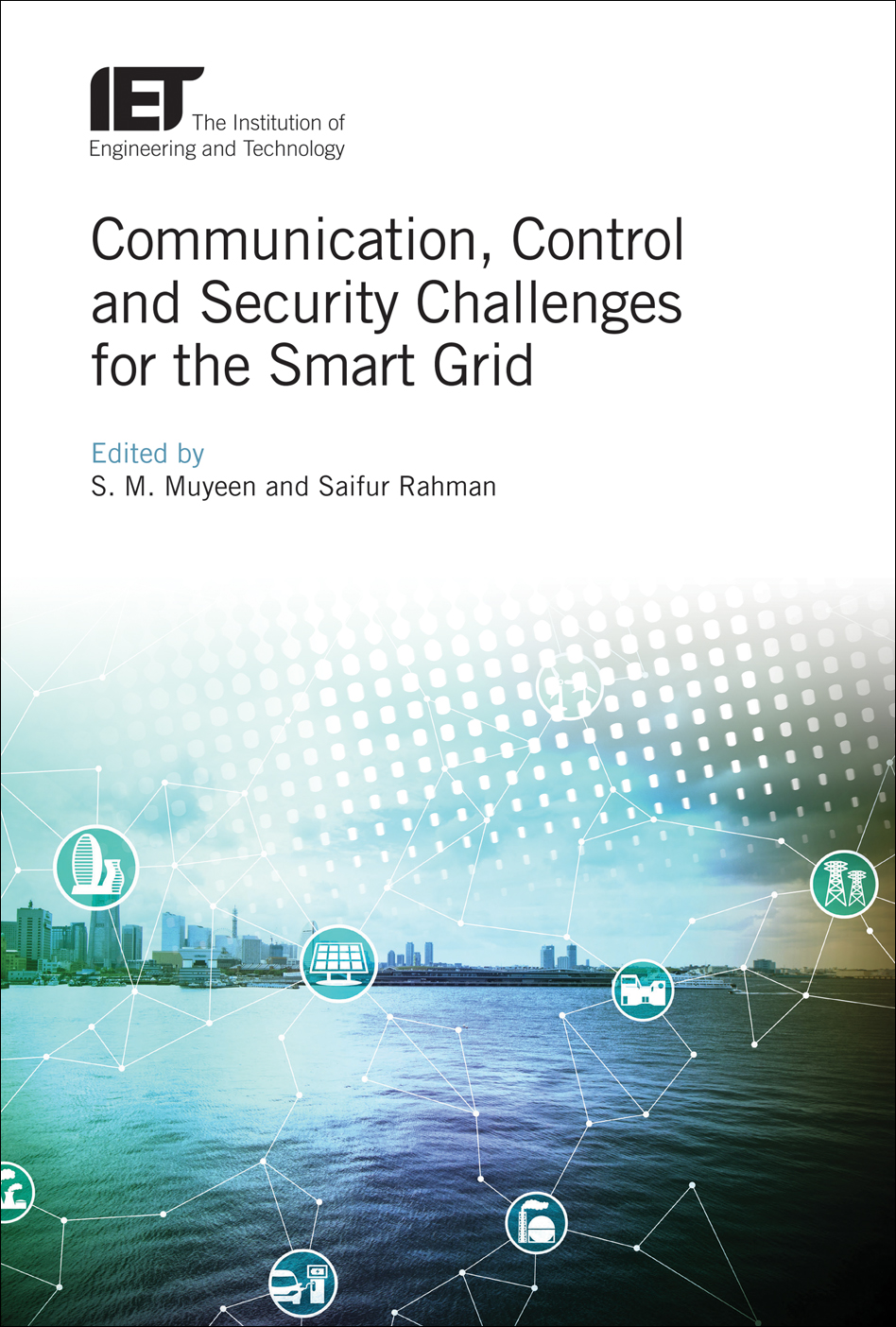 Communication, Control and Security Challenges for the Smart Grid