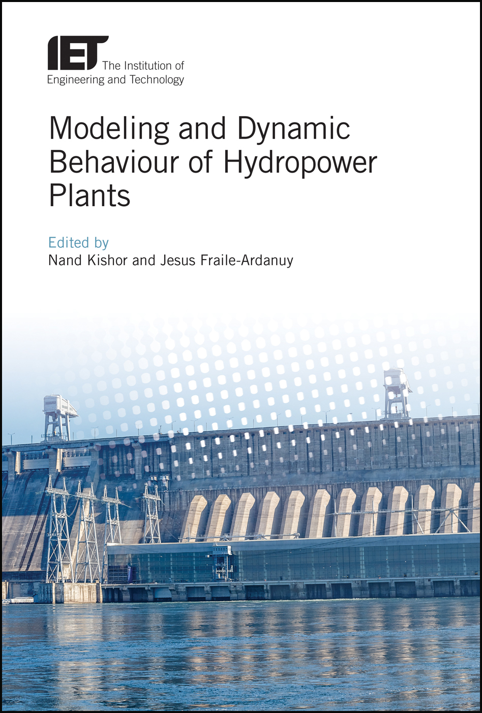 Modeling and Dynamic Behaviour of Hydropower Plants