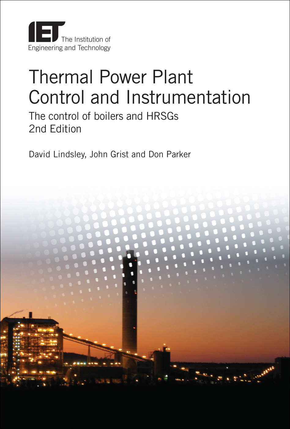 Thermal Power Plant Control and Instrumentation, The control of boilers and HRSGs, 2nd Edition