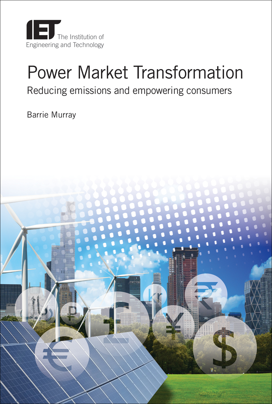Power Market Transformation, Reducing emissions and empowering consumers