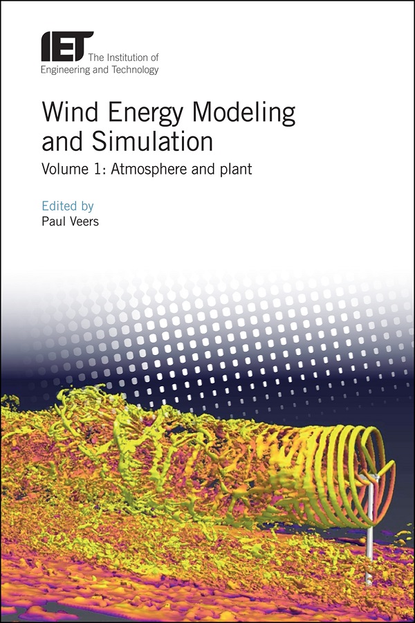 Wind Energy Modeling and Simulation, Volume 1: Atmosphere and plant