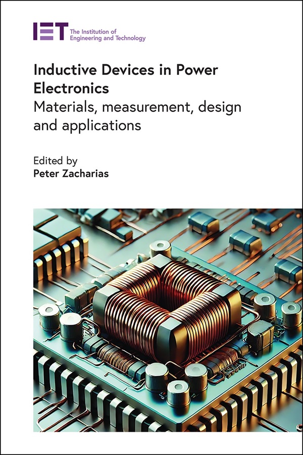 Inductive Devices in Power Electronics: Materials, measurement, design and applications