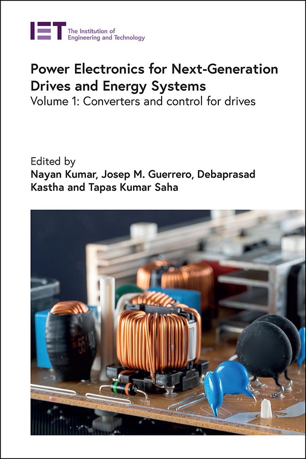 Power Electronics for Next-Generation Drives and Energy Systems. Volume 1: Converters and control for drives