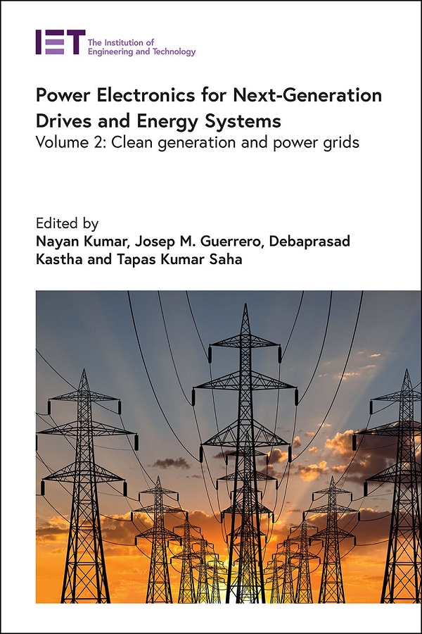 Power Electronics for Next-Generation Drives and Energy Systems. Volume 2: Clean generation and power grids