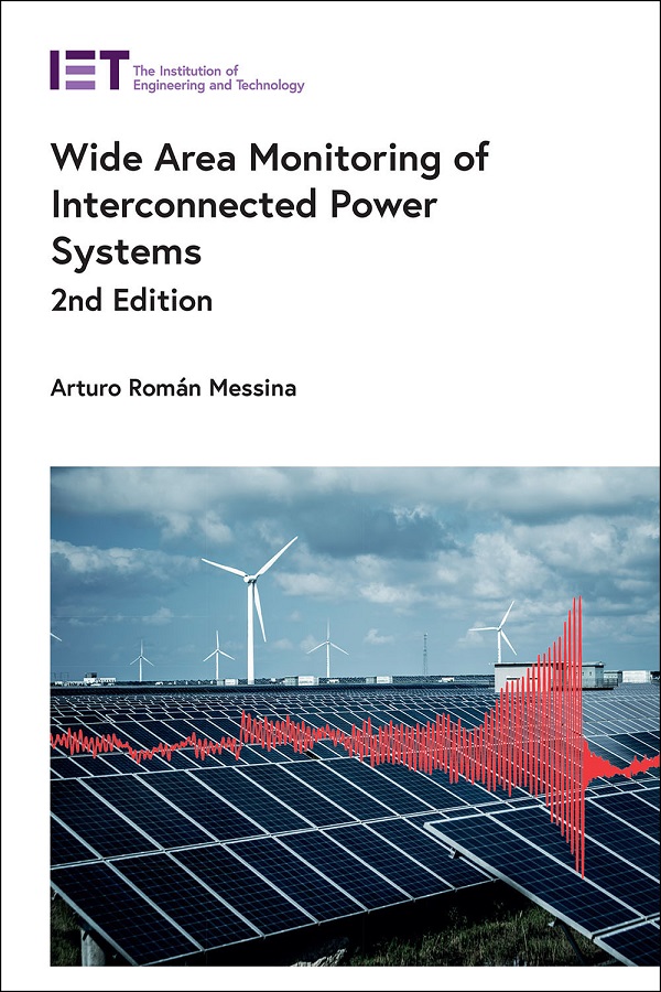 Wide Area Monitoring of Interconnected Power Systems, 2nd Edition