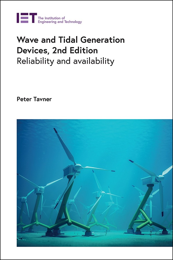 Wave and Tidal Generation Devices: Reliability and availability, 2nd Edition