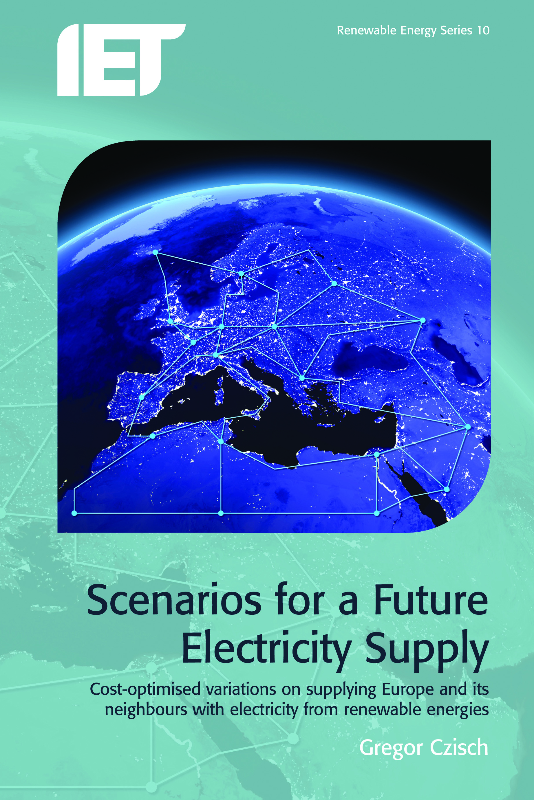 Scenarios for a Future Electricity Supply, Cost-optimised variations on supplying Europe and its neighbours with electricity from renewable energies