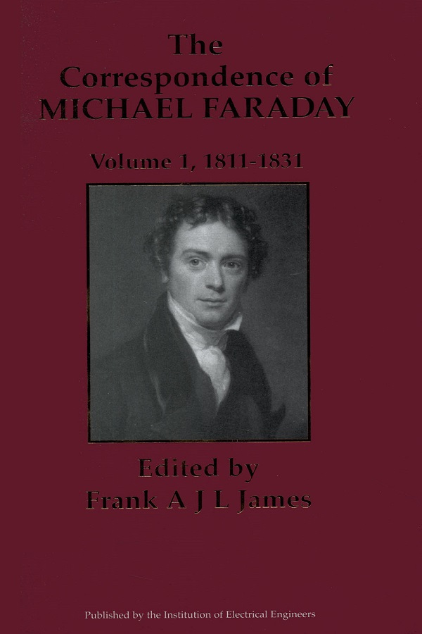 The Correspondence of Michael Faraday, Volume 1: 1811-1831